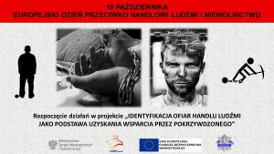Plakat przedstawia wizerunek człowieka najprawdopodobniej ofiarę handlu ludźmi i napis„Identyfikacja ofiar handlu ludźmi jako podstawa uzyskania wsparcia przez pokrzywdzonego”
