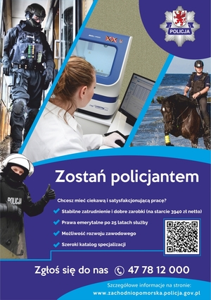 Plakat przedstawia promocję zawodu policjanta i służby w policji. Na plakacie widnieje informacja o przyjęciu do służby i przedstawione są zdjęcia dotyczące pracy różnych pionów służby.