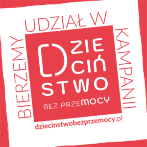 Zdjęcie przedstawia plakat promujący ogólnopolską kampanię &quot;Dzieciństwo bez Przemocy&quot;. Na zdjęciu widać napis w kolorze czerwonym na białym tle i kwadrat koloru czerwonego przechylony na kształt rombu.