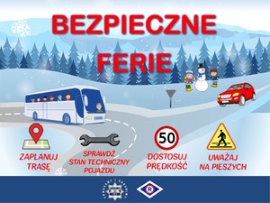 Zjecie przedstawia plakat widać dzieci bawiące się na śniegu na górze plakatu widoczny jest napis koloru czerwonego &quot;Bezpieczne Ferie 2025. w dolnej części plakatu widać loga i nazwy patronów akcji.