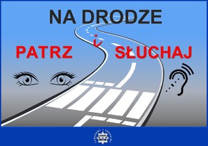 NA DRODZE– &quot;PATRZ I SŁUCHAJ&quot;